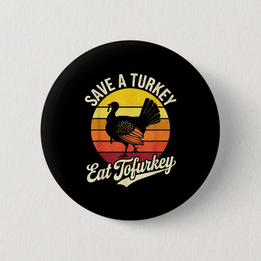 Save A Turkey Eat Tofurky Vegan Thanksgiving Ronde Button 5,7 Cm (Voorkant)