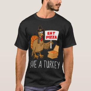 Save A Turkey Eet Pizza Funny Thanksgiving Vegan T-shirt