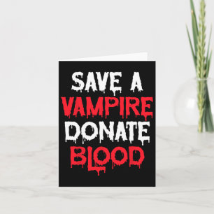Save A Vampire Doneer Bloed Halloween Kostuum Kaart