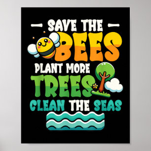 Save Bees Plant Trees Clean Zeeen Environmental Pr Poster