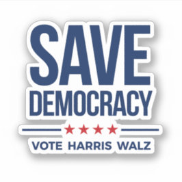 SAVE DEMOCRACY - Stem op Harris Walz Sticker