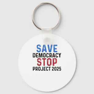 Save Democracy Stop Project 2025 Presidentiële ver Sleutelhanger