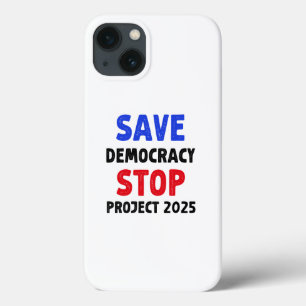 Save Democracy Stop Project 2025 Verkiezingsgesche iPhone 13 Hoesje