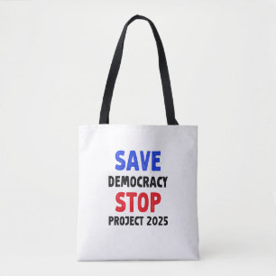 Save Democracy Stop Project 2025 Verkiezingsgesche Draagtas