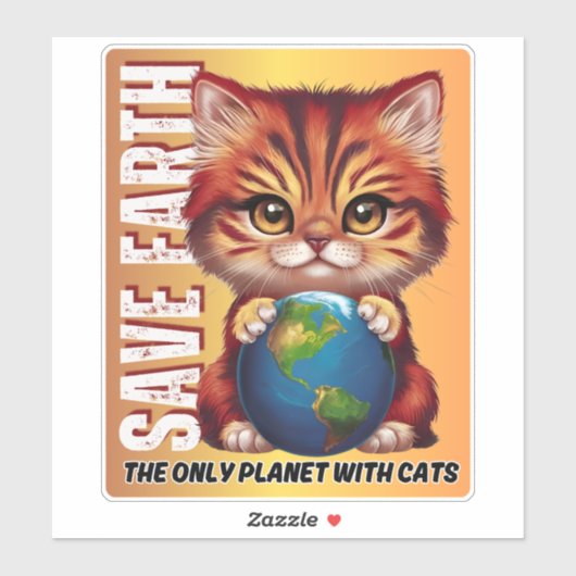 SAVE EARTH La Seule Planète Avec Chats - Sticker (Feuille)