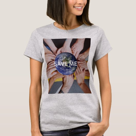 SAVE ME EARTH T-SHIRT (Voorkant)