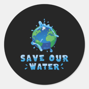 Save Our Waters Earth Day 2025 Schone wateren Cons Ronde Sticker