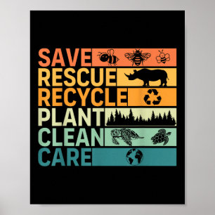 Save Rescue Recyclen Plant Clean Care Earth Day AN Poster