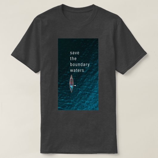 Save the Boundary Waters 1 T-shirt (Design voorkant)