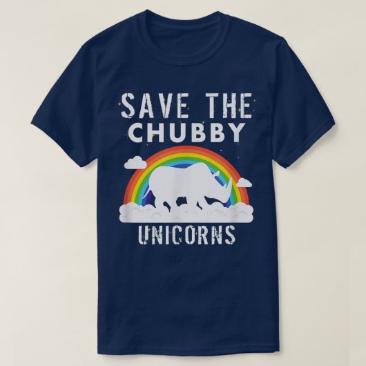 Save The Chubby Unicorns T-Shirt - Sarcastic Funny (Design devant)