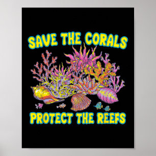 Save the Corals beschermen de riffen voor mannen e Poster