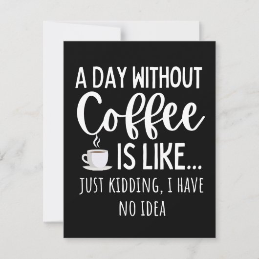Save The Date A Day Without Coffee Funny Coffee Lover Gift (Devant)