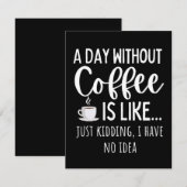 Save The Date A Day Without Coffee Funny Coffee Lover Gift (Devant / Derrière)