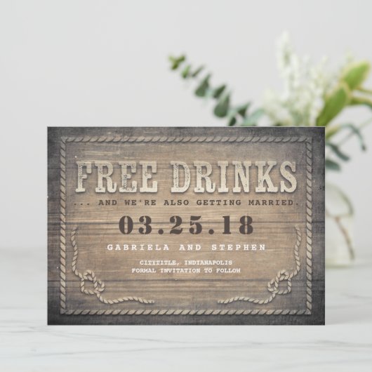 Save The Date Boissons gratuites | Rustic Wood Funny Enregistrer (Debout devant)