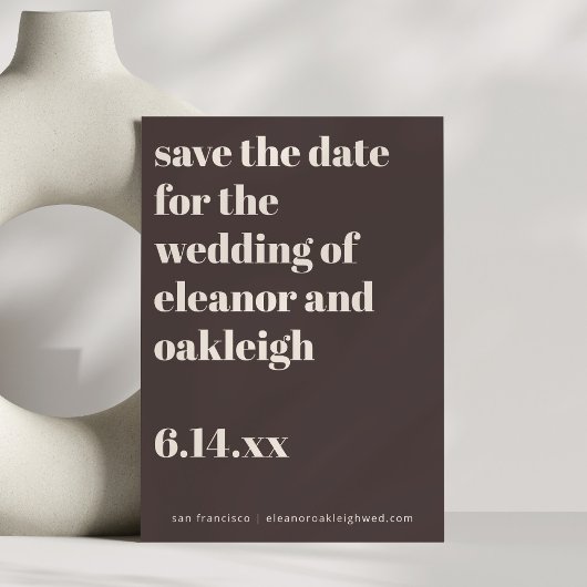 Save The Date Bold Typography Earthy Brown Modern Wedding 