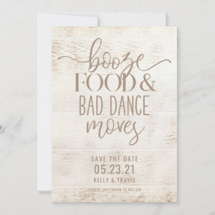 Save The Date Booze nourriture et mauvaise danse déménage Mariag