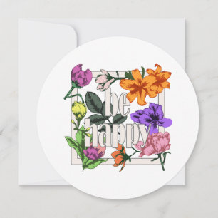 Save The Date Citation positive Be Happy and garden flowers
