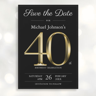 Save The Date Classy Black Gold 40th Birthday Party