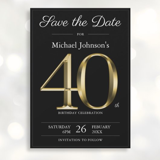 Save The Date Classy Black Gold 40th Birthday Party