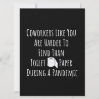 Copy of Coworkers Like You Are Harder To Find Than