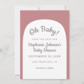 Save The Date Dusty Rose Bohemian Arch Oh Baby Baby shower (Devant)