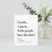 Save The Date Enfin une partie Texte simple Noir & Blanc Minimal (Debout devant)