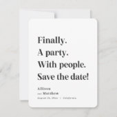 Save The Date Enfin une partie Texte simple Noir & Blanc Minimal (Devant)