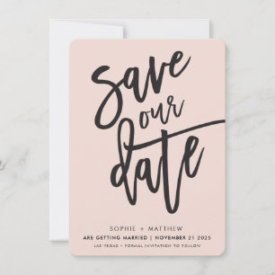 SAVE THE DATE handgeschreven script blush roze zwa Kaart