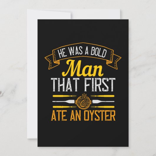Save The Date He Was A Bold Man That First Ate An Oyster (Devant)