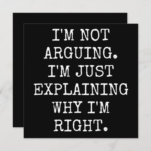 Save The Date I'm Not Arguing I'm Just Explaining Why I'm Right. (Devant / Derrière)