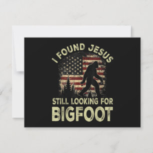 Save The Date J'ai trouvé Jésus qui regarde toujours Bigfoot drô