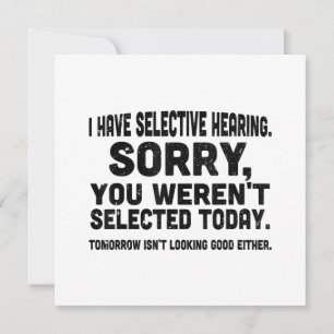 Save The Date J'ai une Ouïe Sélective Désolé Vous n'étiez pas Sé
