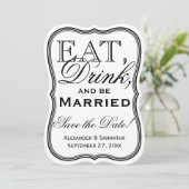 Save The Date Mangez, buvez et soyez mariés Économisez la date d (Debout devant)