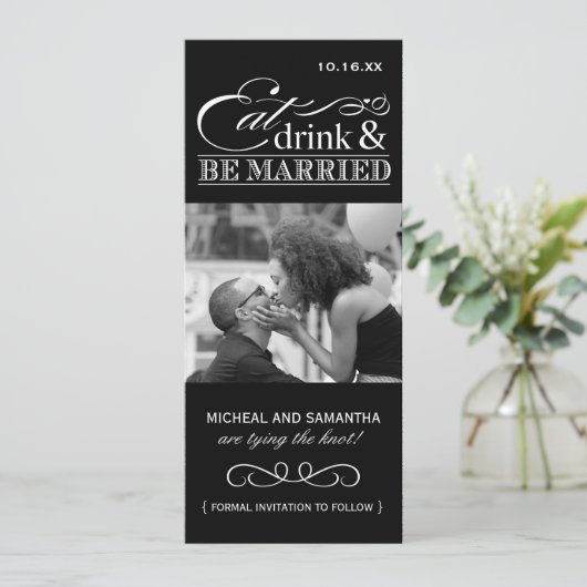 Save The Date Mangez, buvez et soyez mariés - Photo Enregistrer  (Debout devant)