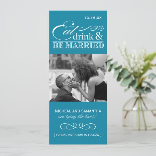 Save The Date Mangez, buvez et soyez mariés - Photo Enregistrer (Debout devant)