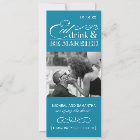 Save The Date Mangez, buvez et soyez mariés - Photo Enregistrer (Devant)