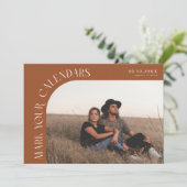 Save The Date Mark Your Calendars Terracotta Curved Frame Photo (Debout devant)
