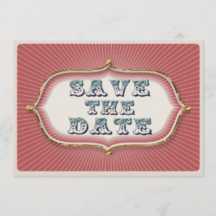 Save The Date Rayons de cirque steampunk vintages enregistrer la