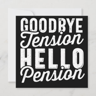 Save The Date Retirement Venin, Goodbye Tension Hello Pension