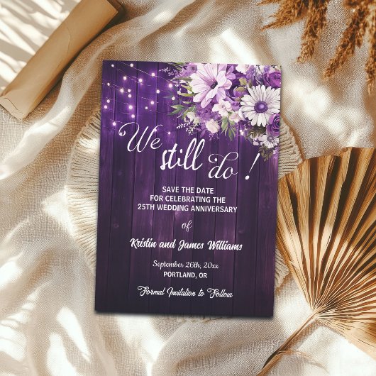 Save The Date We Still Do 25th Wedding Anniversary String Lights