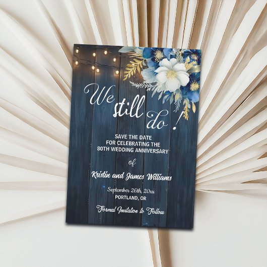 Save The Date We Still Do 80th Wedding Anniversary String Lights