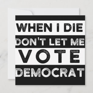 Save The Date When I Démagogue de Don't Let Me Vote