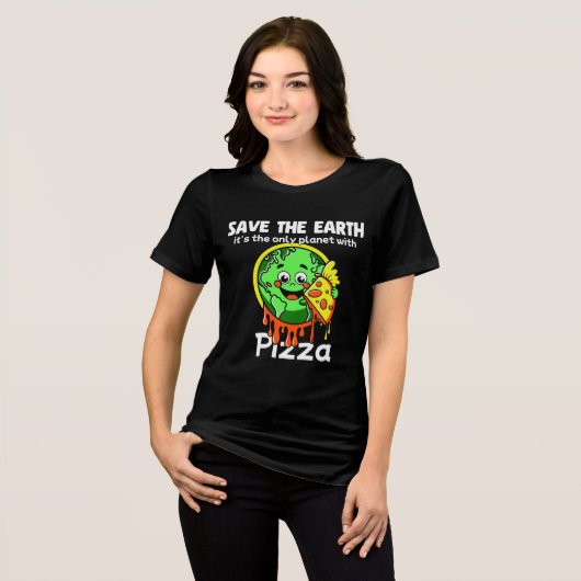 Save The Earth Funny Pizza T-Shirt (Voorkant volledig)