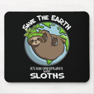 Save the Earth Het is de enige planeet met luiaard Muismat