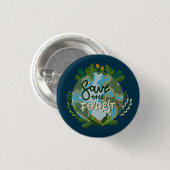 Save the Forest Ronde Button 3,2 Cm (Voorkant /achterkant)
