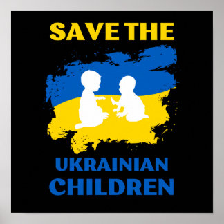 save the Oekrainian children Poster