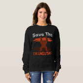 Save The Orangutans Endangered Animals Grunge Trui (Voorkant volledig)