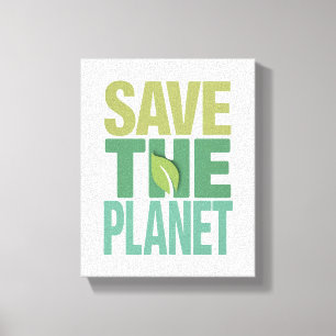 Save the Planet Milieuprijsopgave Canvas Afdruk