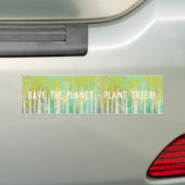 Save the Planet Plant Trees Bumper Sticker (En voiture)