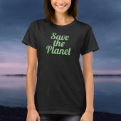 Save the Planet T-Shirt